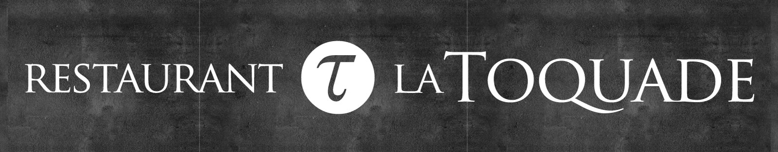 La Toquade restaurant - enseigne